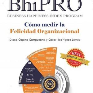 Libro: Cómo Medir La Felicidad Organizacional